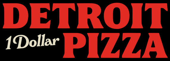 Detroit 1 Dollar Pizza